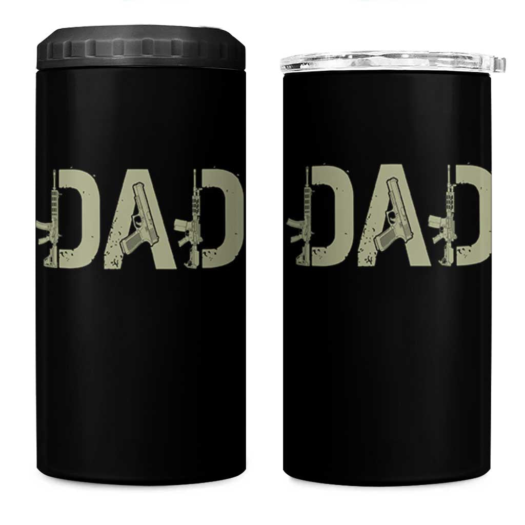 Gun Lover Dad 4 in 1 Can Cooler Tumbler Funny Hunter Dad Fathers Day Gift
