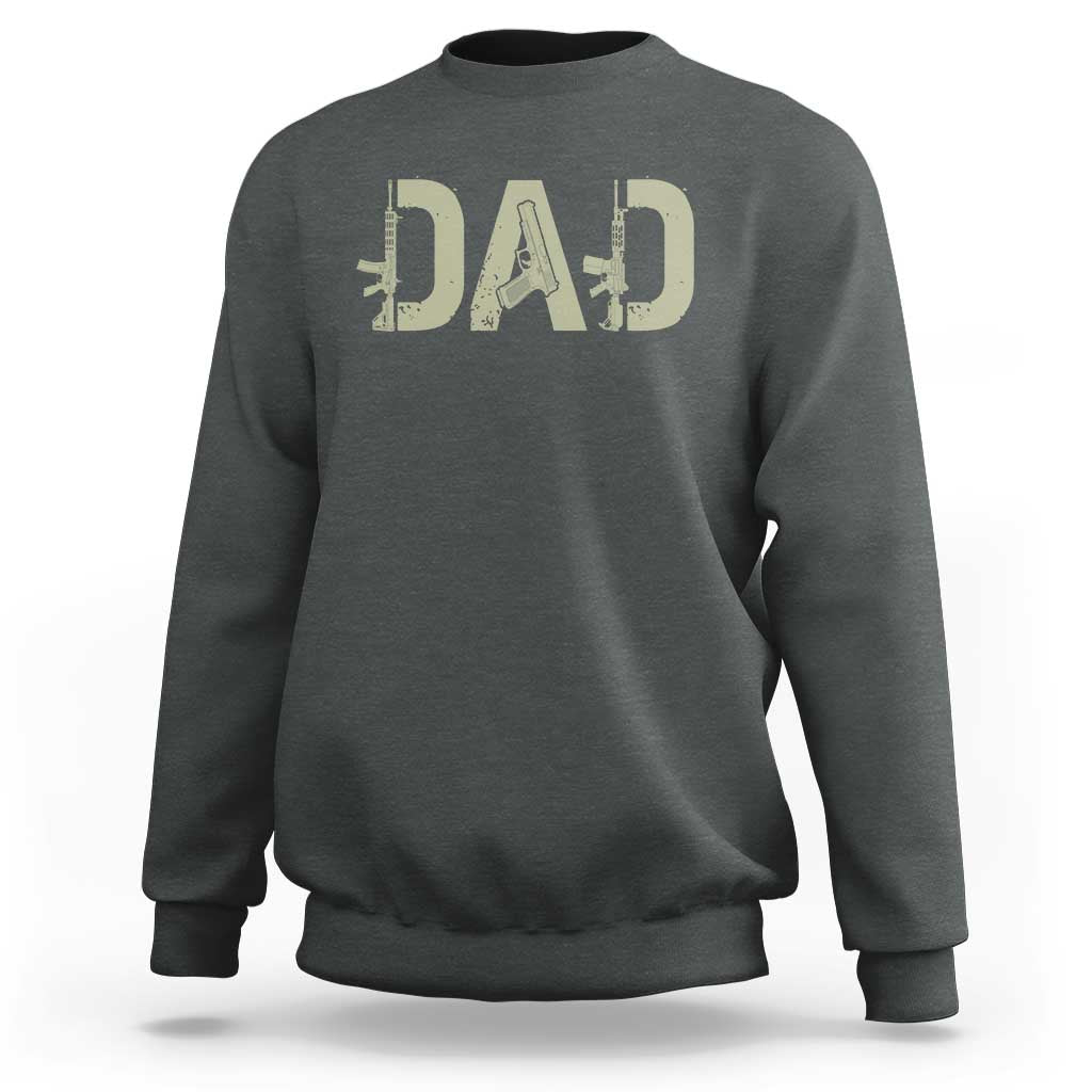 Gun Lover Dad Sweatshirt Funny Hunter Dad Fathers Day Gift