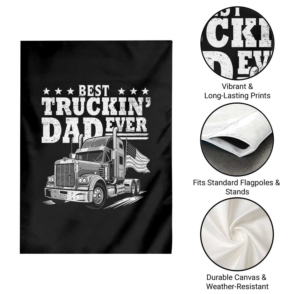 Best Truckin Dad Ever Garden Flag Trucker Papa Fathers Day Gift