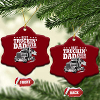 Best Truckin Dad Ever Ceramic Ornament Trucker Papa Fathers Day Gift