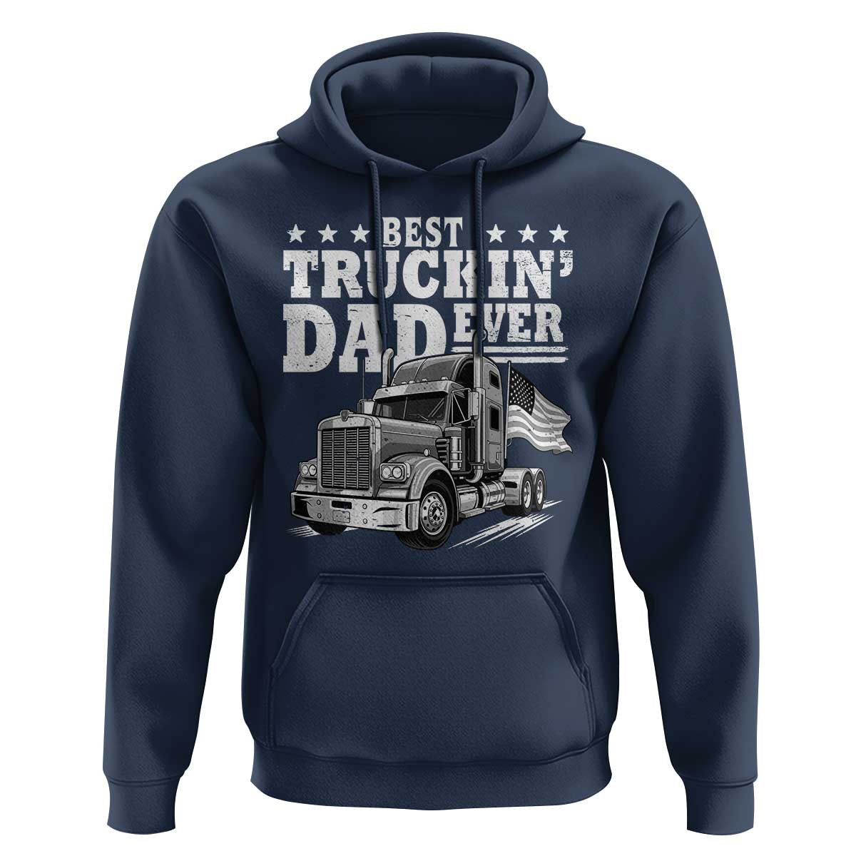Best Truckin Dad Ever Hoodie Trucker Papa Fathers Day Gift