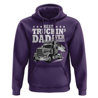 Best Truckin Dad Ever Hoodie Trucker Papa Fathers Day Gift