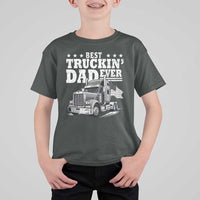Best Truckin Dad Ever T Shirt For Kid Trucker Papa Fathers Day Gift