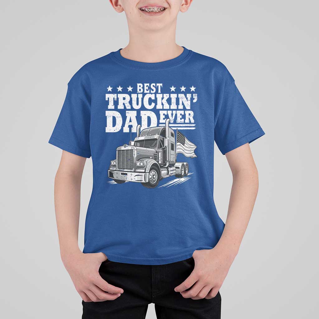 Best Truckin Dad Ever T Shirt For Kid Trucker Papa Fathers Day Gift