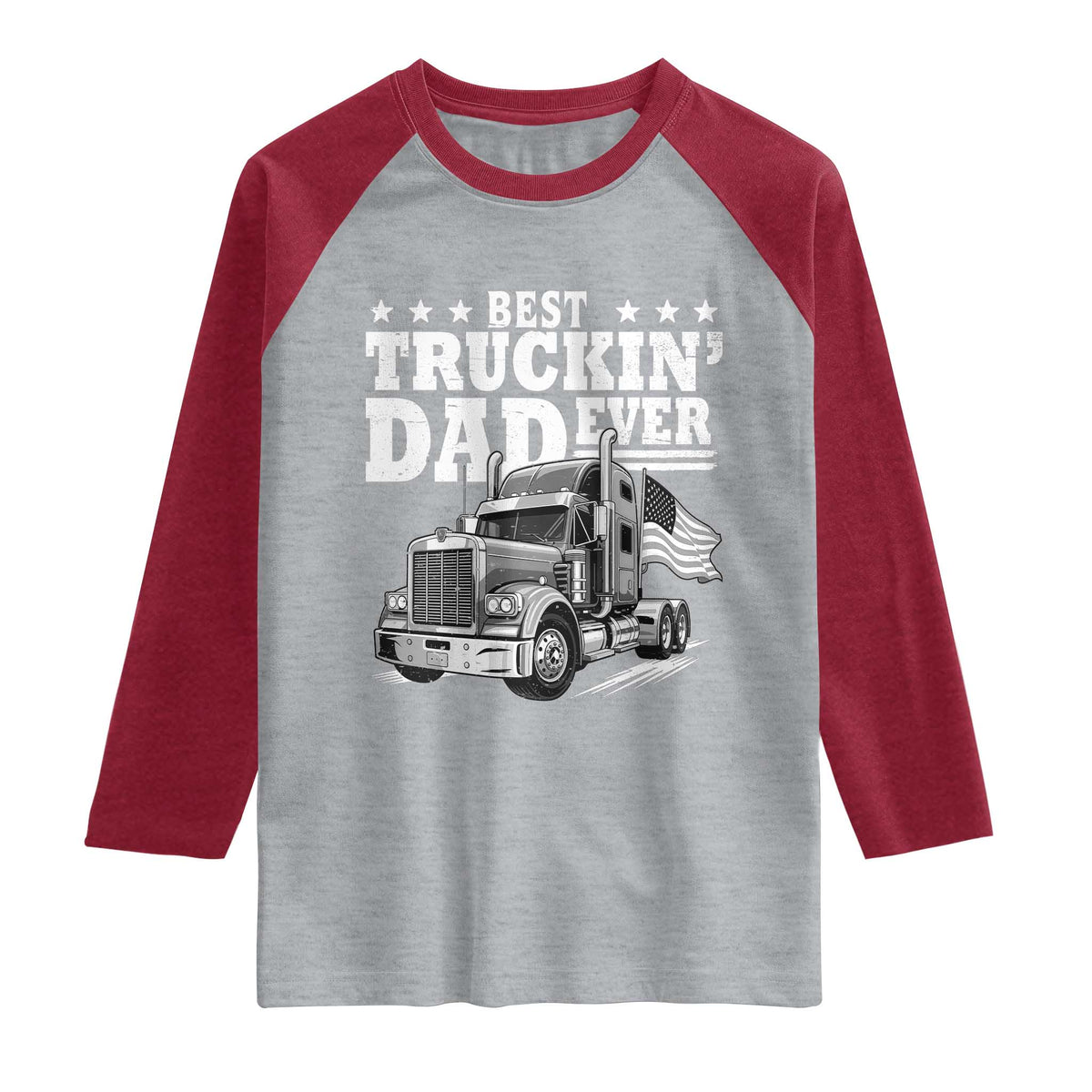 Best Truckin Dad Ever Raglan Shirt Trucker Papa Fathers Day Gift