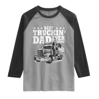 Best Truckin Dad Ever Raglan Shirt Trucker Papa Fathers Day Gift