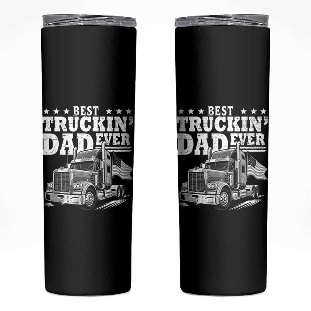 Best Truckin Dad Ever Skinny Tumbler Trucker Papa Fathers Day Gift