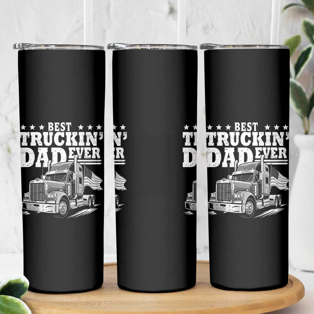 Best Truckin Dad Ever Skinny Tumbler Trucker Papa Fathers Day Gift