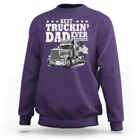 Best Truckin Dad Ever Sweatshirt Trucker Papa Fathers Day Gift