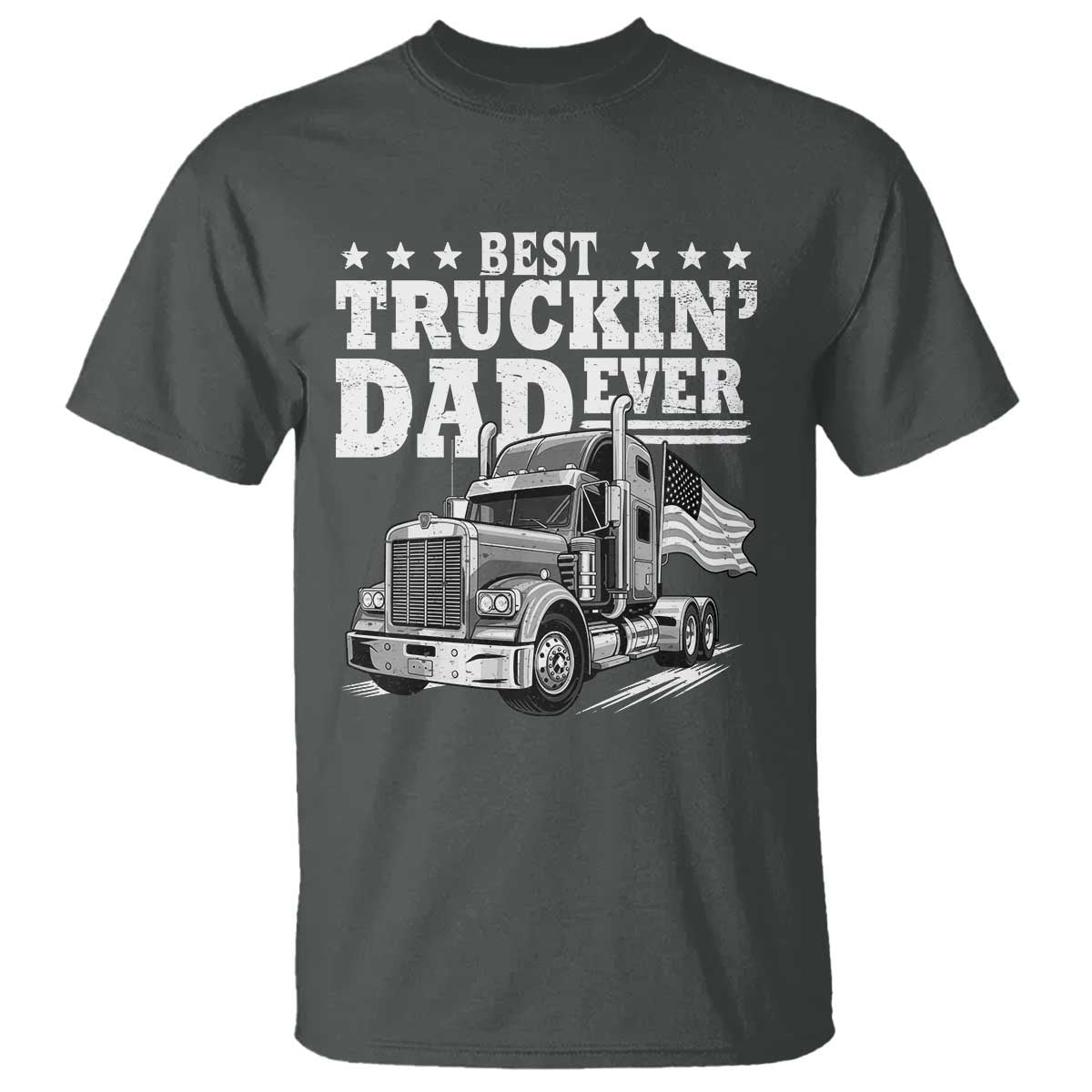 Best Truckin Dad Ever T Shirt Trucker Papa Fathers Day Gift
