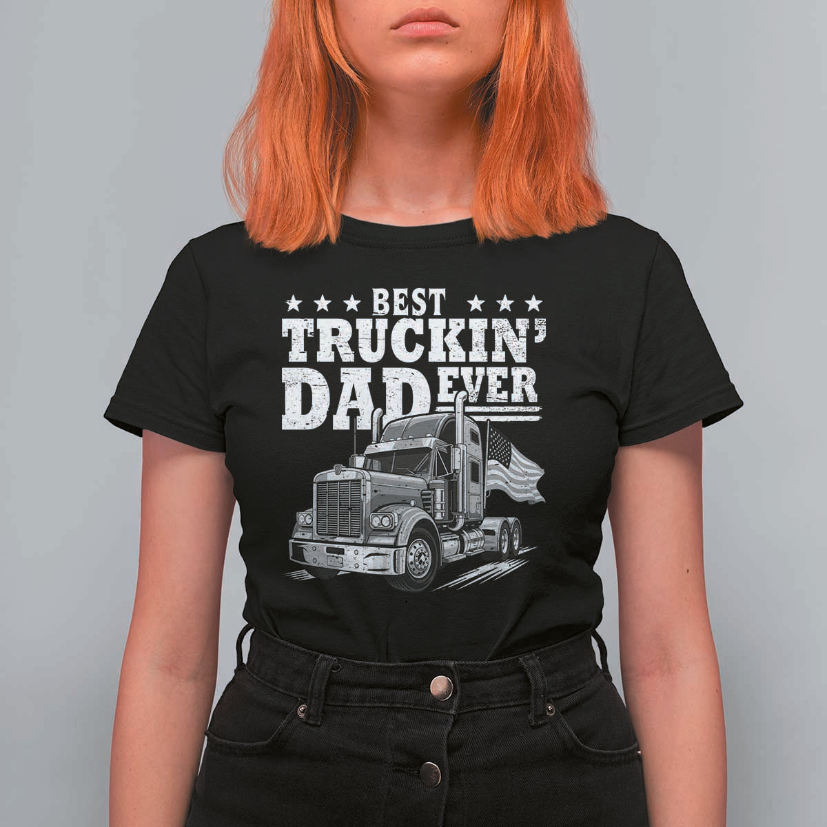Best Truckin Dad Ever T Shirt For Women Trucker Papa Fathers Day Gift