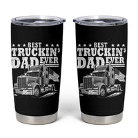 Best Truckin Dad Ever Tumbler Cup Trucker Papa Fathers Day Gift