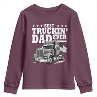Best Truckin Dad Ever Youth Sweatshirt Trucker Papa Fathers Day Gift