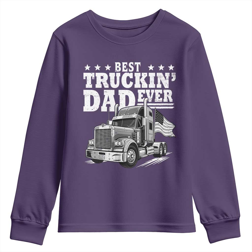 Best Truckin Dad Ever Youth Sweatshirt Trucker Papa Fathers Day Gift