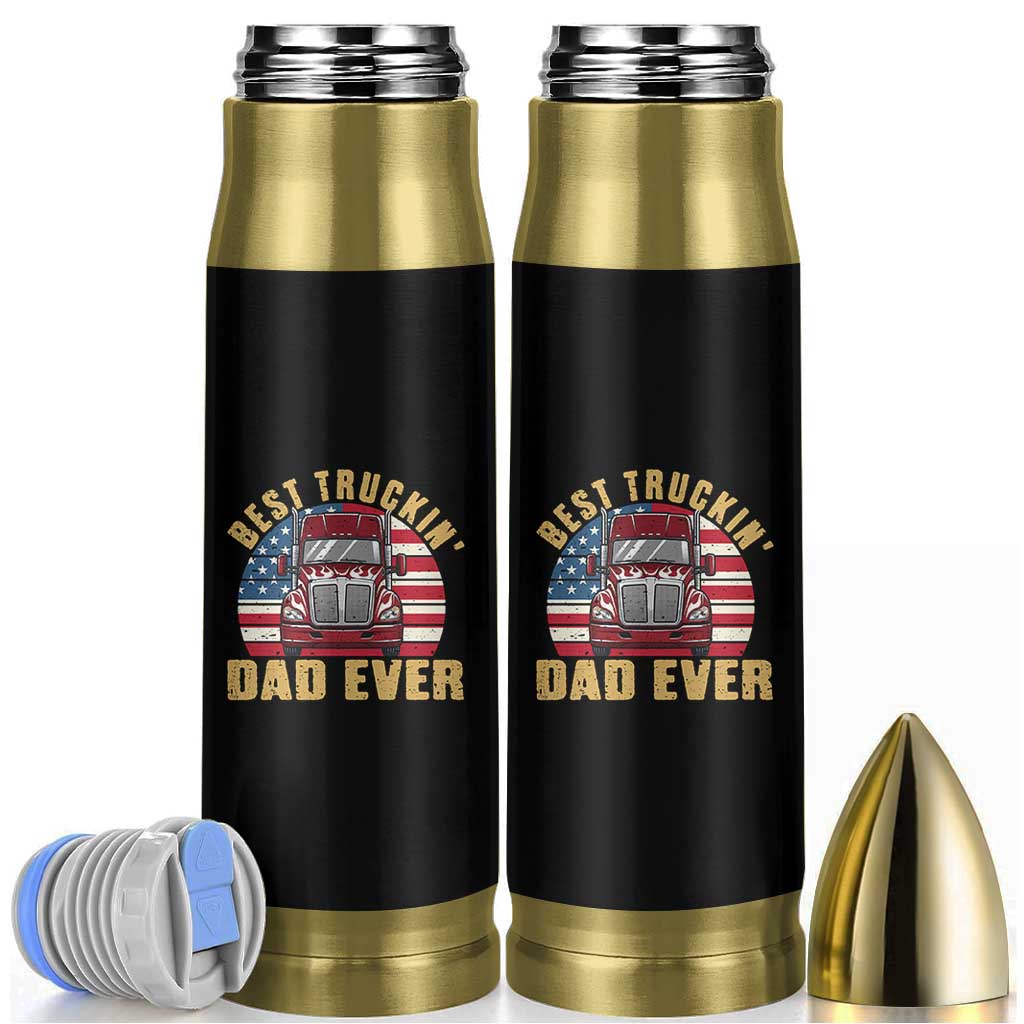 Best Truckin Dad Ever Bullet Tumbler Funny Driver Fathers Day Gift