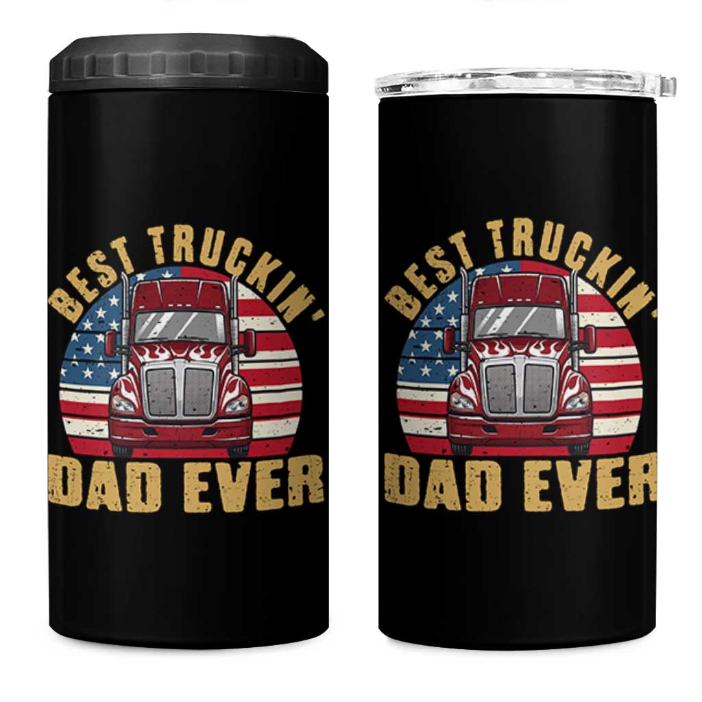 Best Truckin Dad Ever 4 in 1 Can Cooler Tumbler Funny Driver Fathers Day Gift
