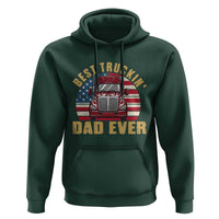 Best Truckin Dad Ever Hoodie Funny Driver Fathers Day Gift