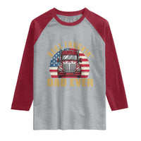 Best Truckin Dad Ever Raglan Shirt Funny Driver Fathers Day Gift