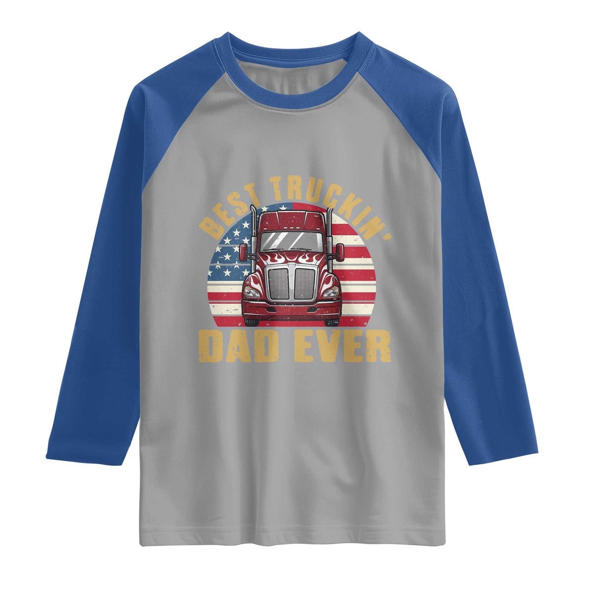 Best Truckin Dad Ever Raglan Shirt Funny Driver Fathers Day Gift