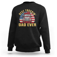 Best Truckin Dad Ever Sweatshirt Funny Driver Fathers Day Gift