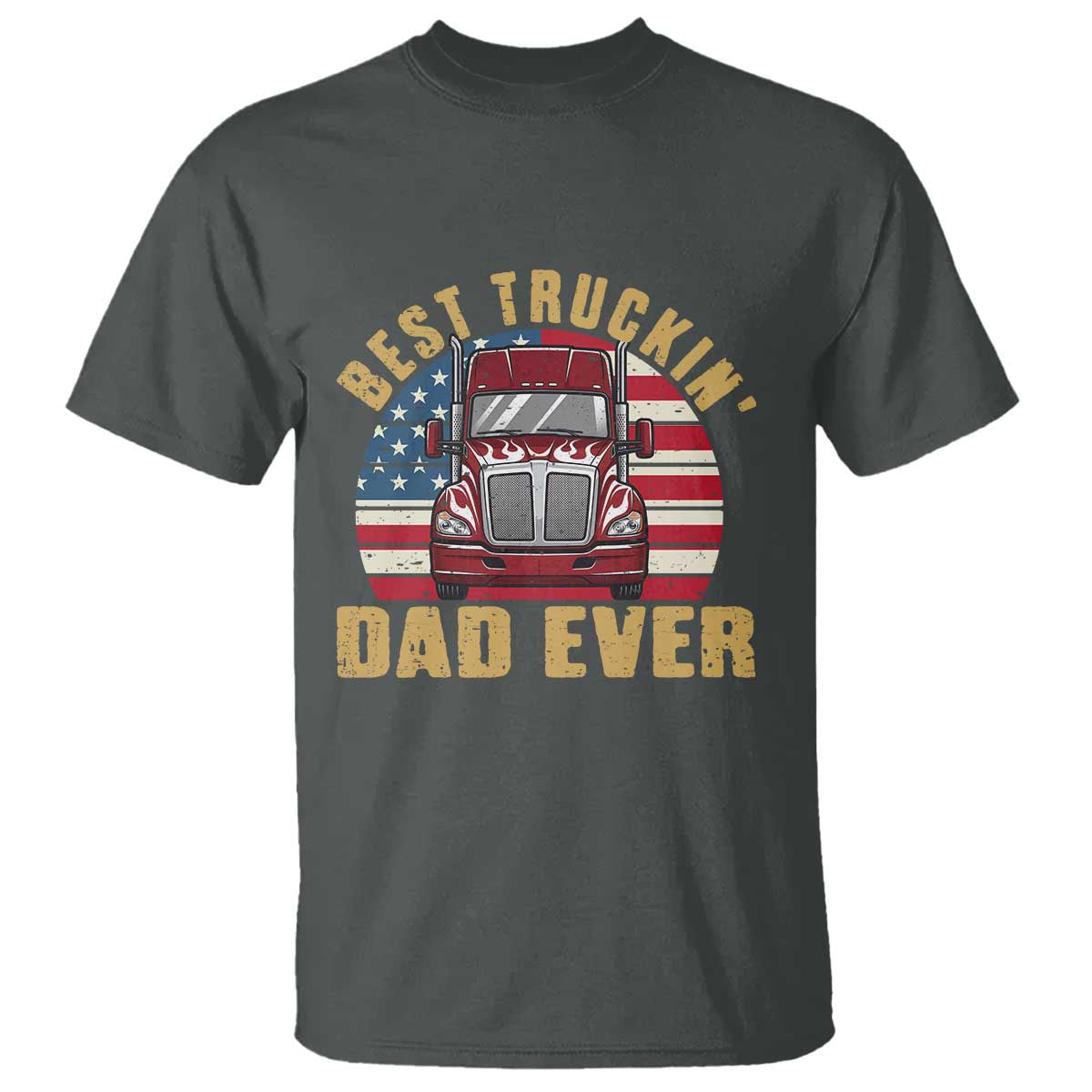 Best Truckin Dad Ever T Shirt Funny Driver Fathers Day Gift