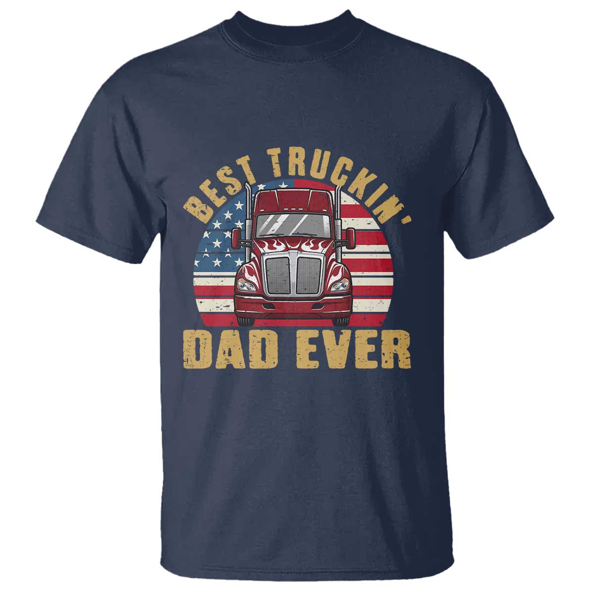 Best Truckin Dad Ever T Shirt Funny Driver Fathers Day Gift