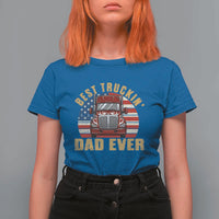 Best Truckin Dad Ever T Shirt For Women Funny Driver Fathers Day Gift