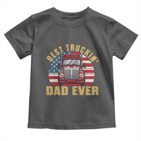 Best Truckin Dad Ever Toddler T Shirt Funny Driver Fathers Day Gift