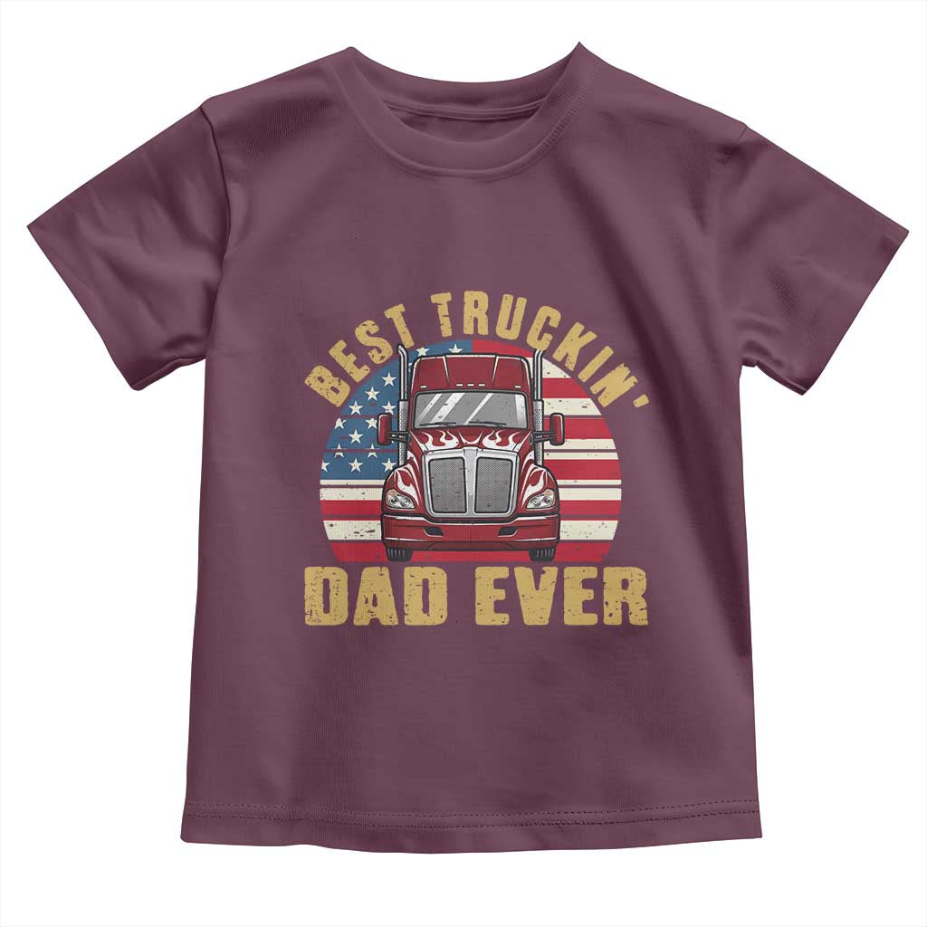 Best Truckin Dad Ever Toddler T Shirt Funny Driver Fathers Day Gift