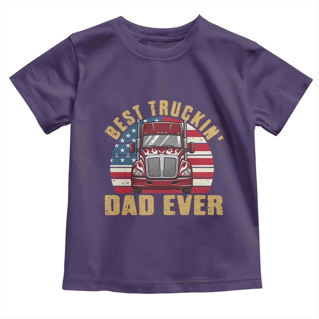 Best Truckin Dad Ever Toddler T Shirt Funny Driver Fathers Day Gift