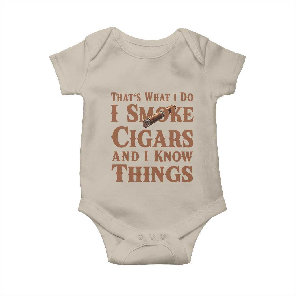 Cigar Lovers Baby Onesie Thats What I Do I Smoke Cigars And I Know Things - Wonder Print Shop