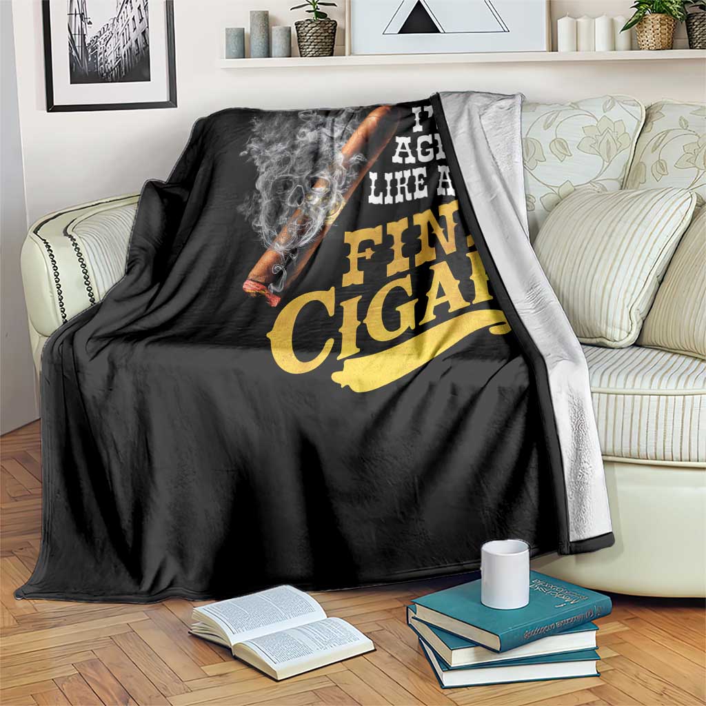 Cigar Lovers Throw Blanket I Am Aging Like A Fine Cigar
