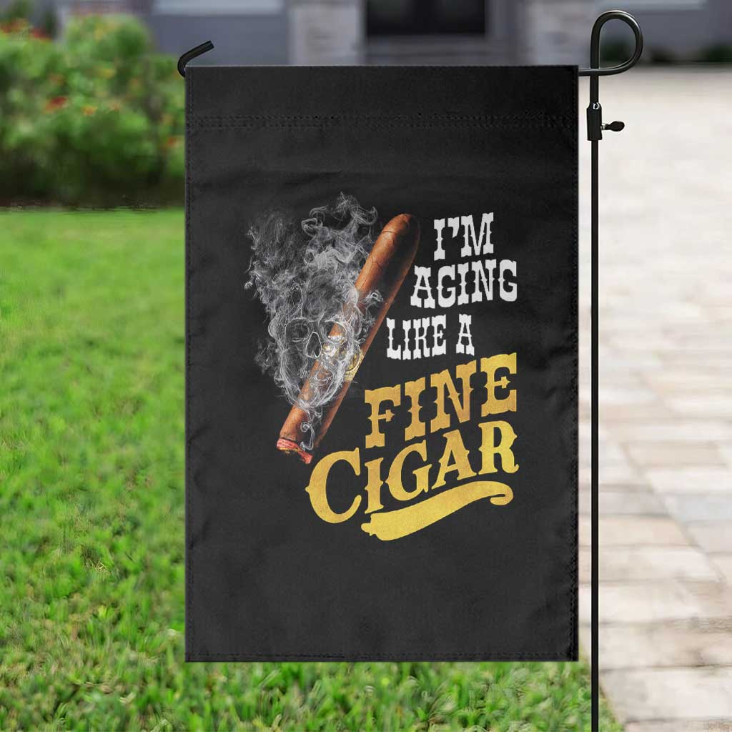 Cigar Lovers Garden Flag I Am Aging Like A Fine Cigar