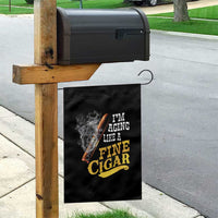 Cigar Lovers Garden Flag I Am Aging Like A Fine Cigar