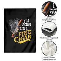 Cigar Lovers Garden Flag I Am Aging Like A Fine Cigar