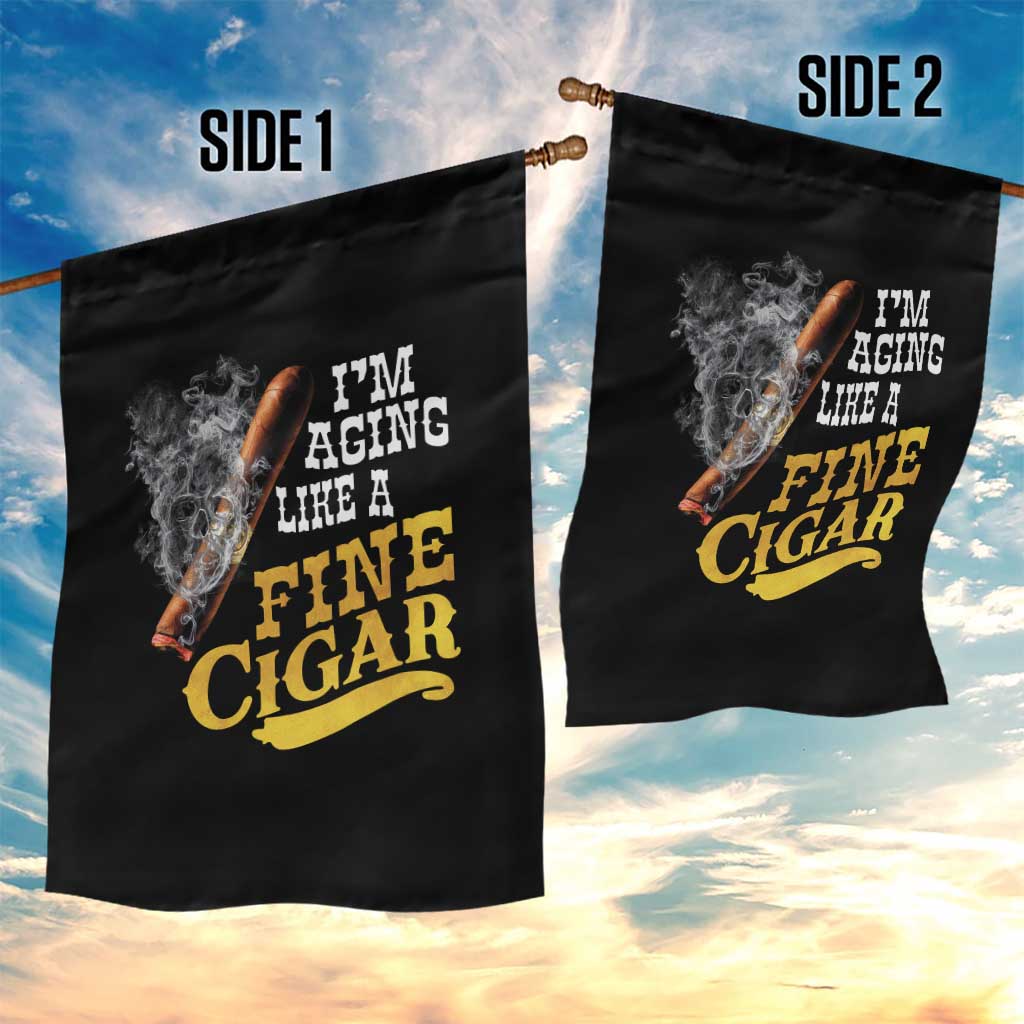 Cigar Lovers Garden Flag I Am Aging Like A Fine Cigar
