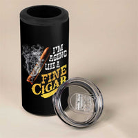Cigar Lovers 4 in 1 Can Cooler Tumbler I Am Aging Like A Fine Cigar
