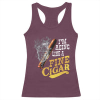 Cigar Lovers Racerback Tank Top I Am Aging Like A Fine Cigar