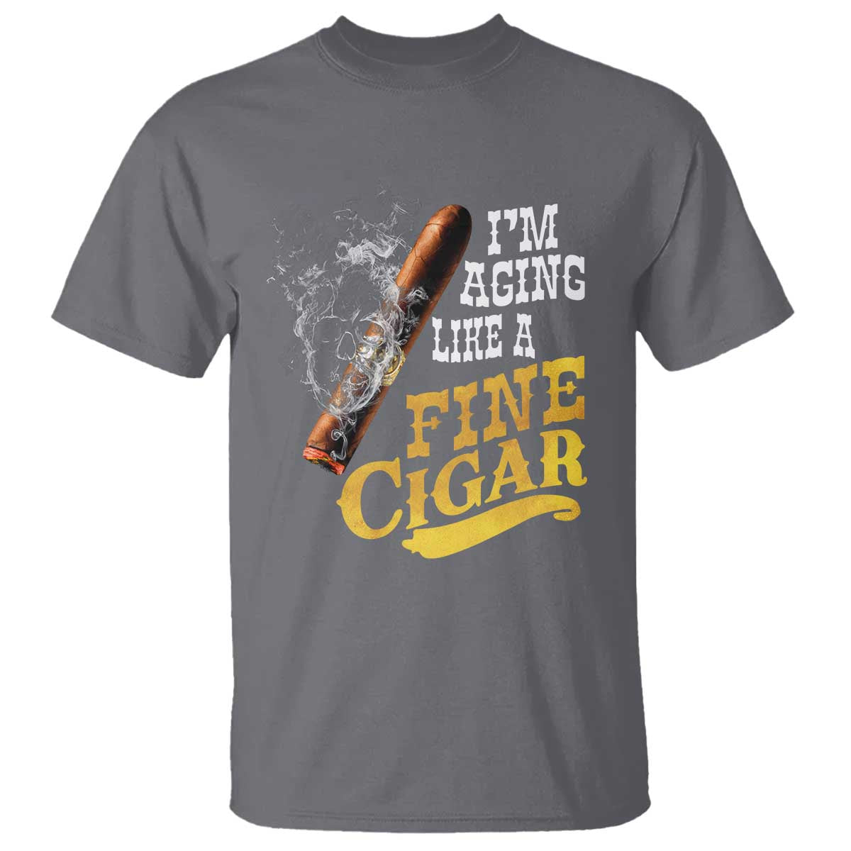 Cigar Lovers T Shirt I Am Aging Like A Fine Cigar