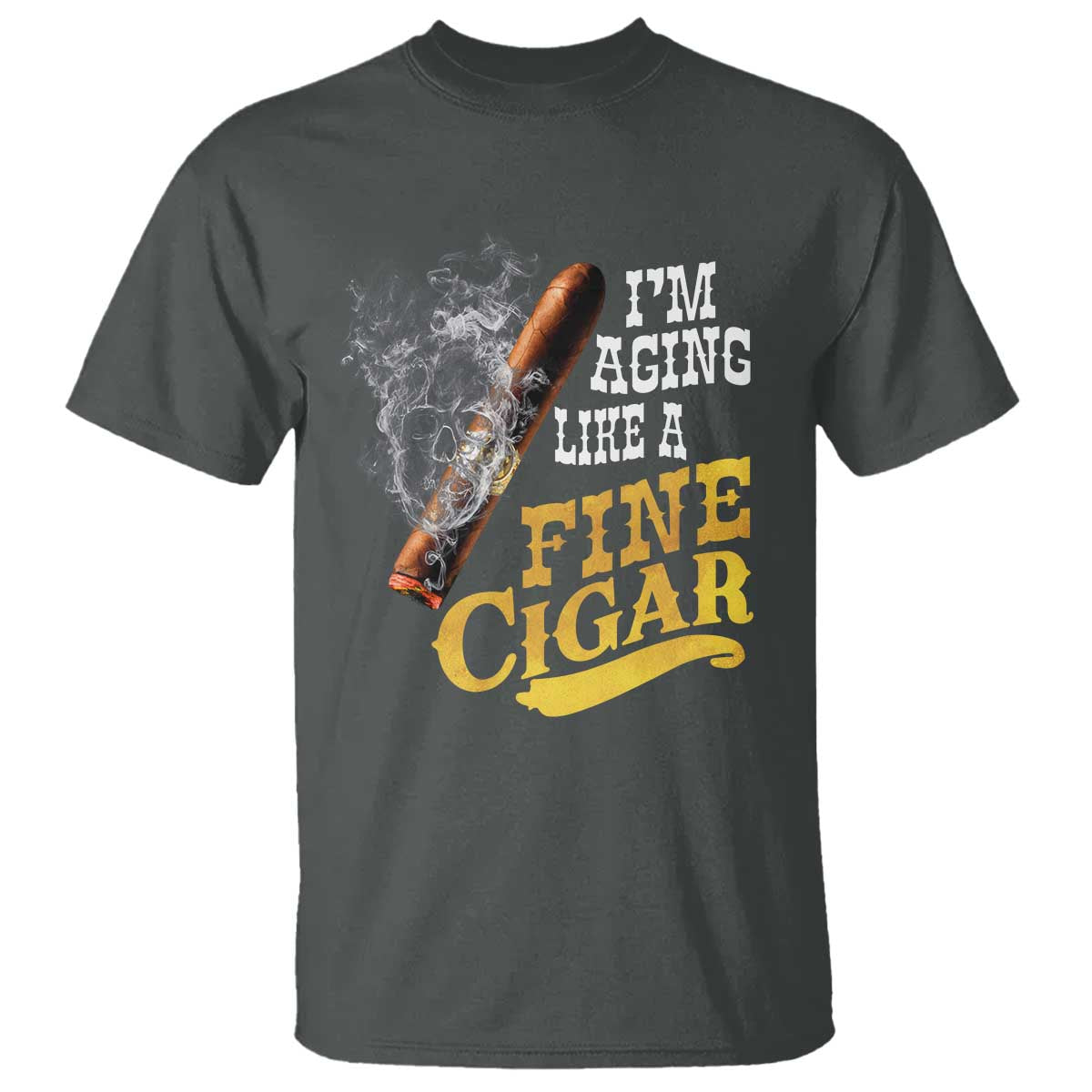 Cigar Lovers T Shirt I Am Aging Like A Fine Cigar