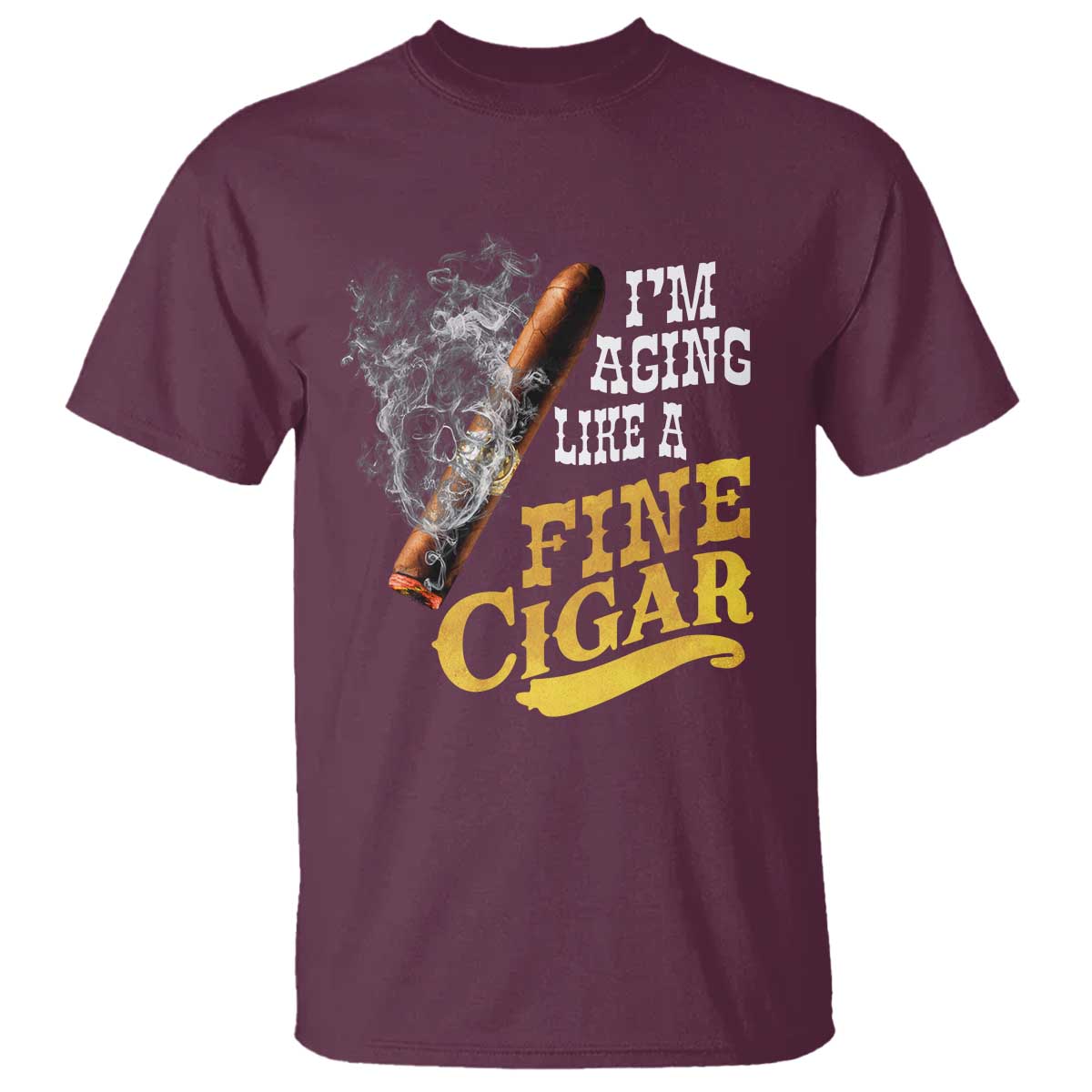 Cigar Lovers T Shirt I Am Aging Like A Fine Cigar