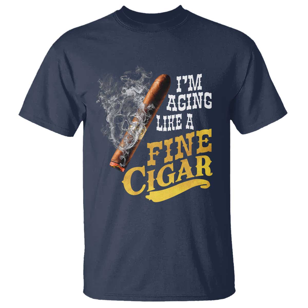 Cigar Lovers T Shirt I Am Aging Like A Fine Cigar
