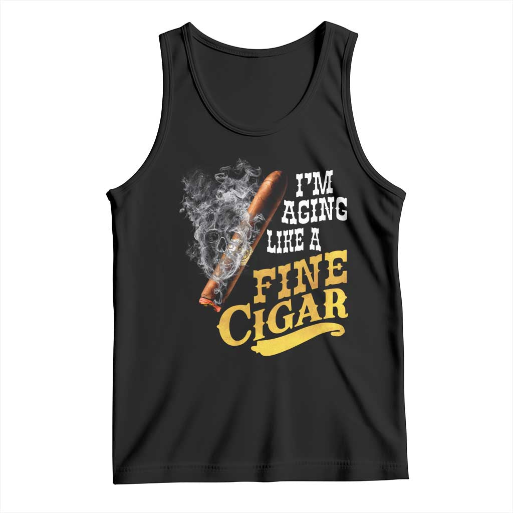 Cigar Lovers Tank Top I Am Aging Like A Fine Cigar