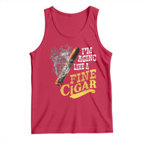 Cigar Lovers Tank Top I Am Aging Like A Fine Cigar