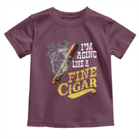 Cigar Lovers Toddler T Shirt I Am Aging Like A Fine Cigar