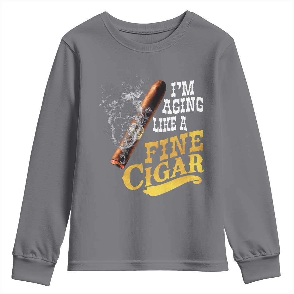Cigar Lovers Youth Sweatshirt I Am Aging Like A Fine Cigar