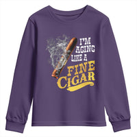 Cigar Lovers Youth Sweatshirt I Am Aging Like A Fine Cigar