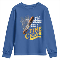Cigar Lovers Youth Sweatshirt I Am Aging Like A Fine Cigar