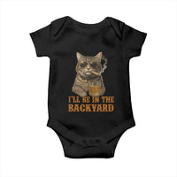 Funny Cat Bourbon Lover Baby Onesie I Will Be In The Backyard Cigar Meme - Wonder Print Shop