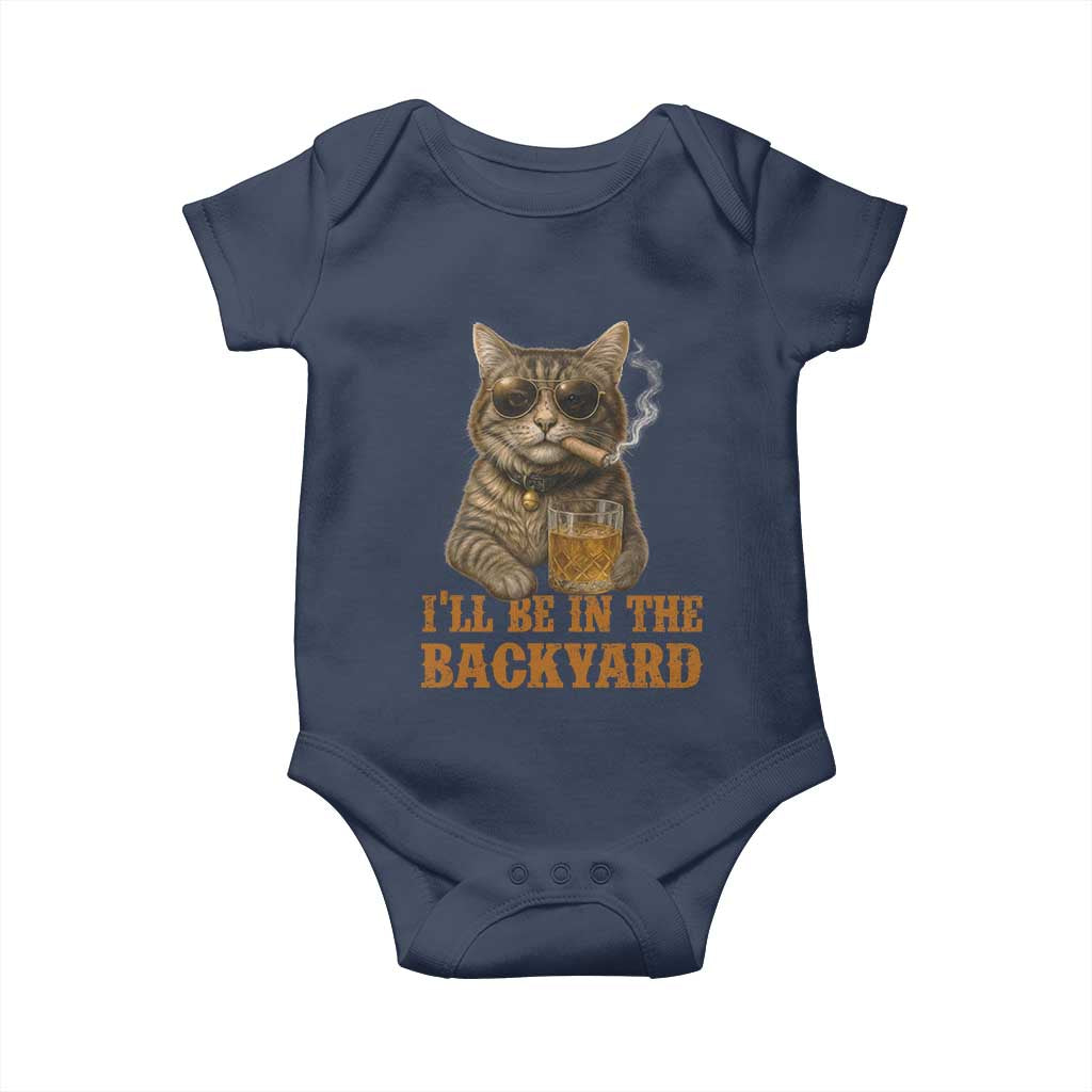 Funny Cat Bourbon Lover Baby Onesie I Will Be In The Backyard Cigar Meme - Wonder Print Shop